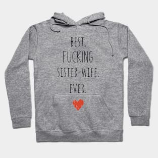 Funny Gifts for Sister-wife, Best Sister Ever, Sister birthday Gift, Sister, Best Fucking Sister Ever, Sister Gift Hoodie